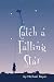 Catch a Falling Star