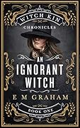 An Ignorant Witch