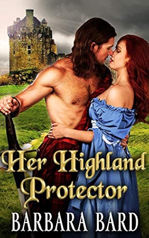 Her Highland Protector By Barbara Bard