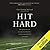 Hit Hard: One Family's Journey of Letting Go of What Was and Learning to Live with What is