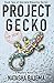 Project Gecko (Lara Kingsle...