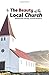 Beauty of the Local Church:...