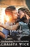Every Last Touch: Walker and Ashley (His to Claim, #2)