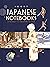 Japanese Notebooks: A Journey to the Empire of Signs