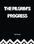 The pilgrim's Progress