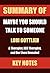 SUMMARY OF: MAYBE YOU SHOUL...