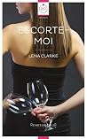 Escorte-Moi by Lena Clarke