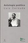 Antología Poética Luis Cernuda by Luis Cernuda