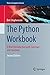 The Python Workbook: A Brief Introduction with Exercises and Solutions (Texts in Computer Science)