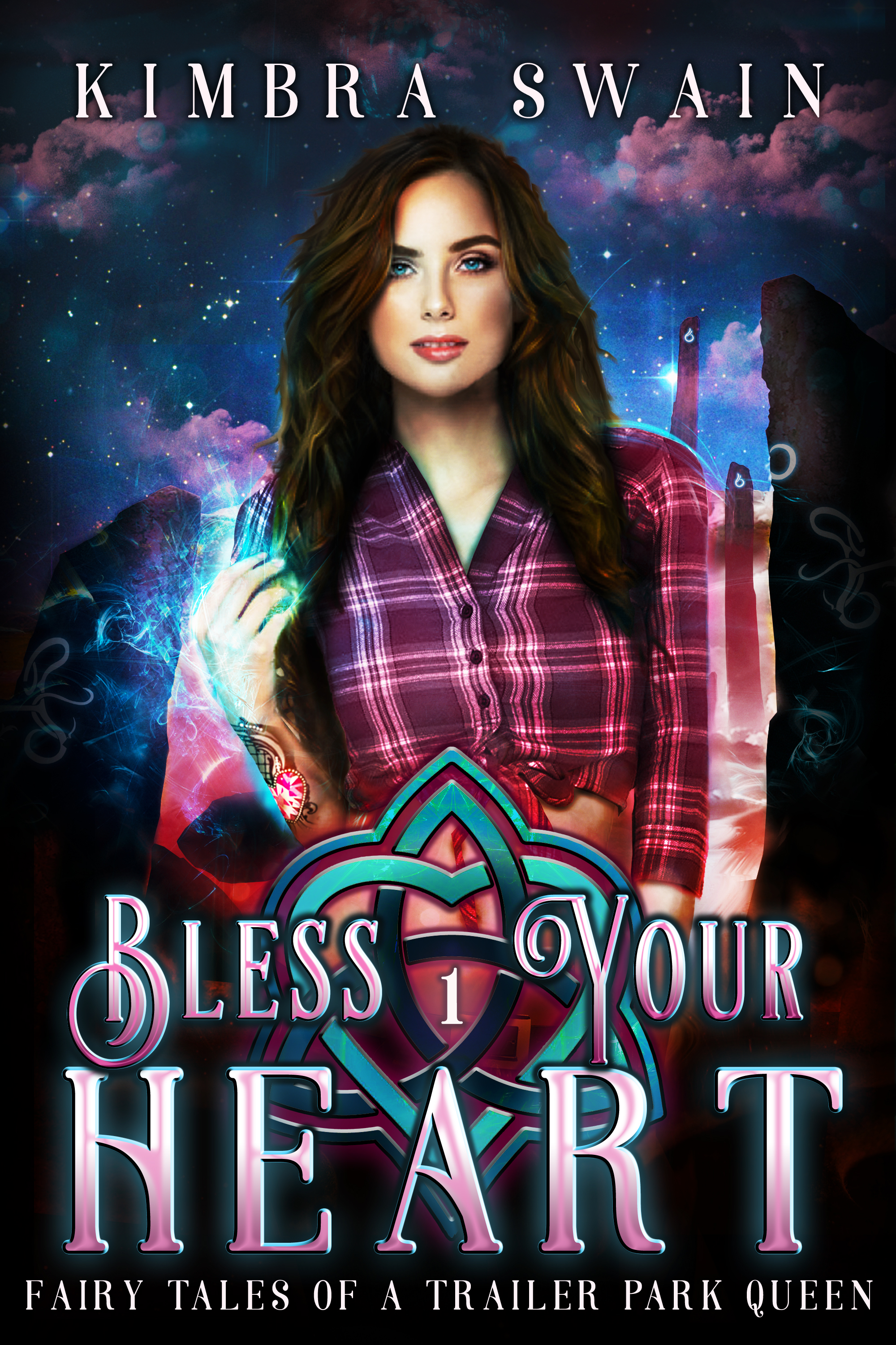 Bless Your Heart (Fairy Tales of a Trailer Park Queen, #1)