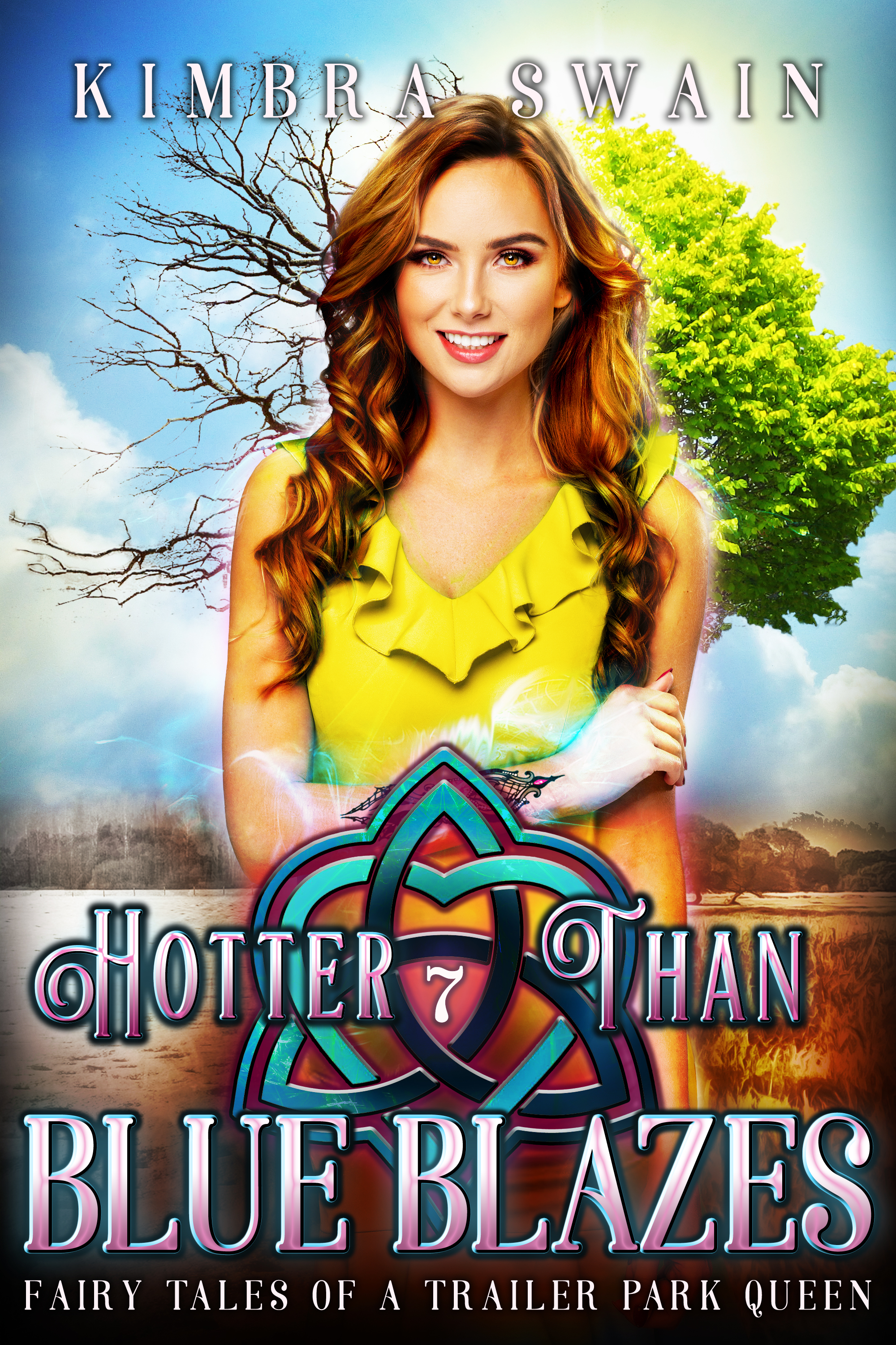 Hotter Than Blue Blazes (Fairy Tales of a Trailer Park Queen, #7)
