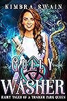 Gully Washer (Fairy Tales of a Trailer Park Queen, #5)