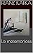 La metamorfosis by Franz Kafka