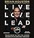 Live Love Lead