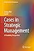 Cases in Strategic Manageme...