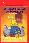 A Bear Called Paddington by Michael Bond