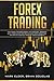 Forex Trading: The Forex Tr...