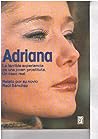 Adriana (La Terrible Experiencia de una Joven Prostituta. Un Caso Real)