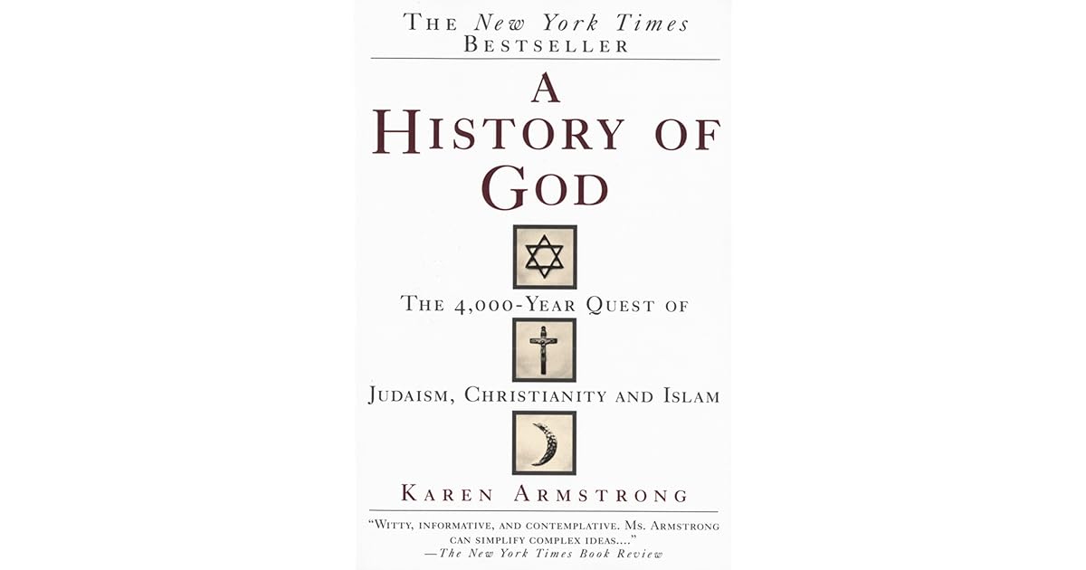 A History of God The 4,000Year Quest of Judaism, Christianity, and