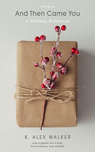 And Then Came You (Kindle Edition)