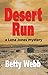Desert Run by Betty Webb