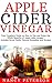 Apple Cider Vinegar: Your C...