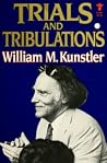 Trials and Tribulations Trials and Tribulations