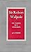 Sir Robert Walpole: The Making of a Statesman