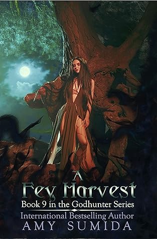 A Fey Harvest (The Godhunter, #9)