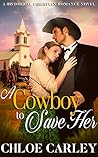 A Cowboy to Save Her