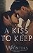 A Kiss to Keep