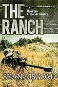 The Ranch: A Legacy of Violence