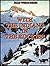 With the Indians in the Rockies by James Willard Schultz
