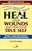 Heal your Wounds & find your True self by Lise Bourbeau