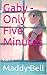 Gaby - Only Five Minutes: P...
