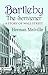 Bartleby; the Scrivener by Herman Melville