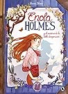 Enola Holmes y el misterio de la doble desaparición by Serena Blasco