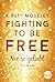 Fighting to Be Free - Nie so geliebt
