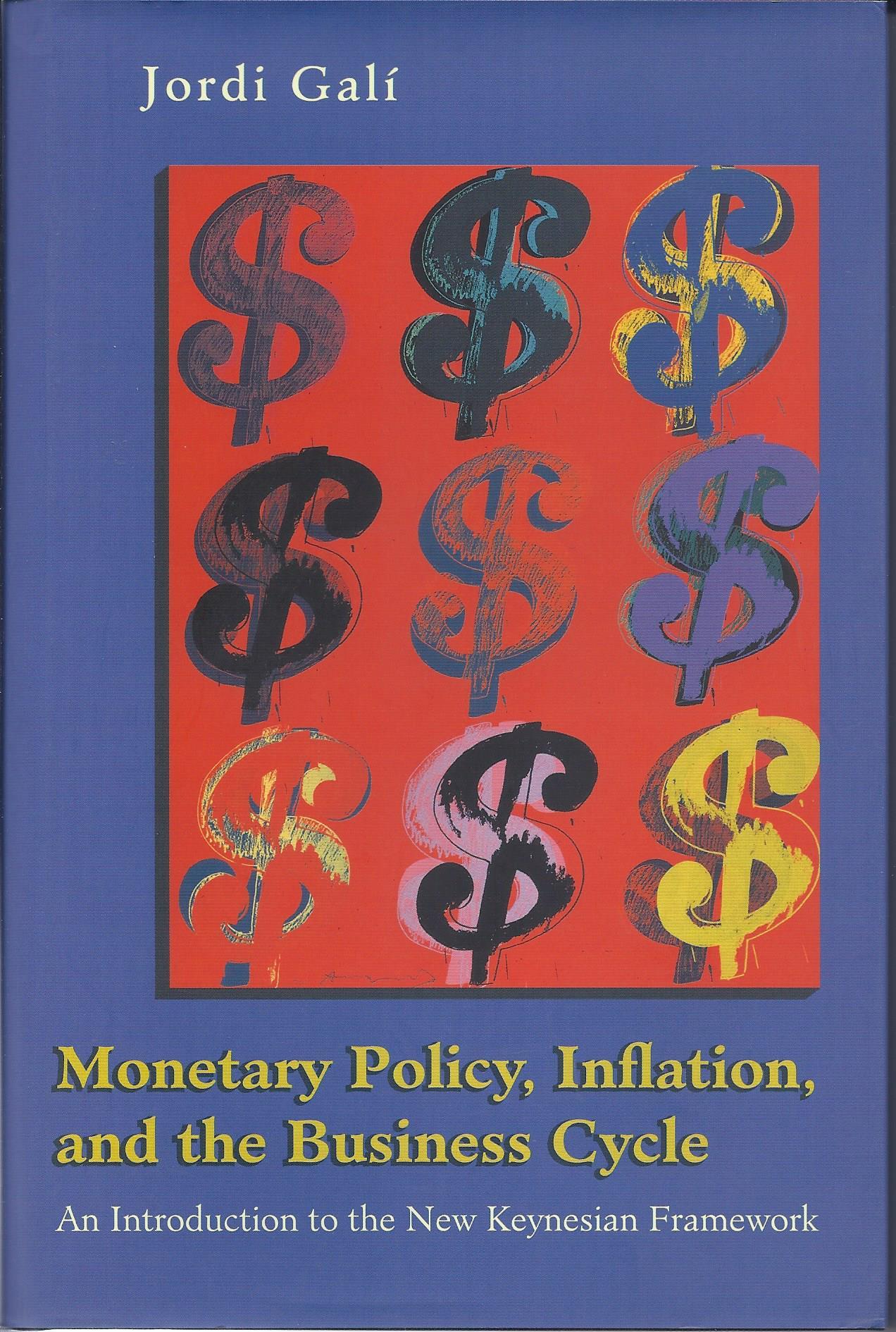 Monetary Policy, Inflation, and the Business Cycle: An Introduction to The New Keynesian Framework (Hardcover)