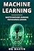 Machine Learning: Master Ma...