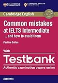 Common Mistakes at IELTS Intermediate Paperback with IELTS Academic Testbank: And How to Avoid Them