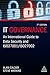 IT Governance: An International Guide to Data Security and ISO 27001/ISO 27002