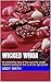 Wicked Whoa: An enchanting ...