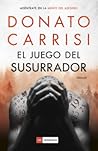 El juego del susurrador by Donato Carrisi