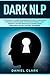 Dark NLP: The Essential Gui...