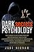Dark Psychology Secrets: Ho...