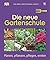 Die neue Gartenschule: Plan...