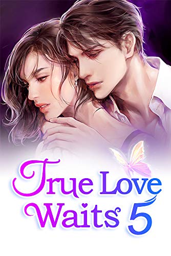 True Love Waits 5: He Can Date Anyone He Likes (Kindle Edition)