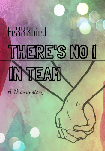 There's no I in Team