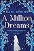 A Million Dreams